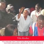 YILO KROBO NDC ELECTIONS STALLED AS MP ACCUSES EASTERN REGIONAL MINISTER OF INTERFERENCE